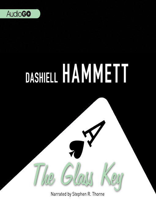 Title details for The Glass Key by Dashiell Hammett - Available